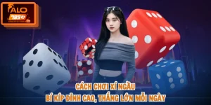 Cách Chơi Xí Ngầu - Bí Kíp Đỉnh Cao, Thắng Lớn Mỗi Ngày