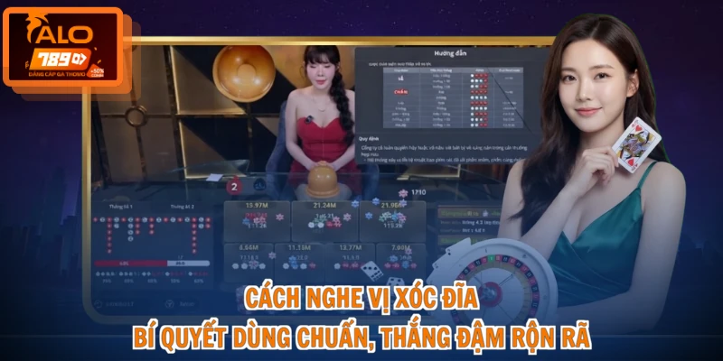Cách Nghe Vị Xóc Đĩa - Bí Quyết Dùng Chuẩn, Thắng Đậm Rộn Rã 1 Cách Nghe Vị Xóc Đĩa - Bí Quyết Dùng Chuẩn, Thắng Đậm Rộn Rã