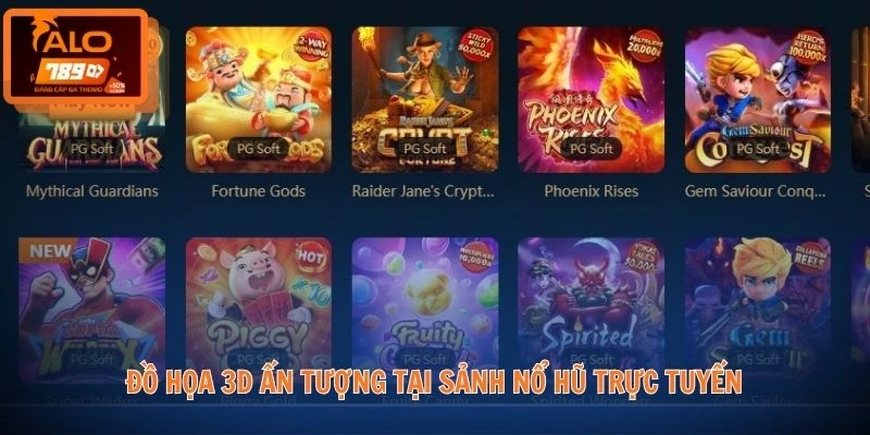 Nổ Hũ ALO789 2 Đồ họa 3D ấn tượng tại sảnh nổ hũ trực tuyến
