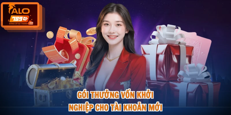 ALO789 Tặng Code Tân Thủ - Rinh Quà Khủng, Nhận Vốn Cực Đã 3 Gói thưởng vốn khởi nghiệp cho tài khoản mới