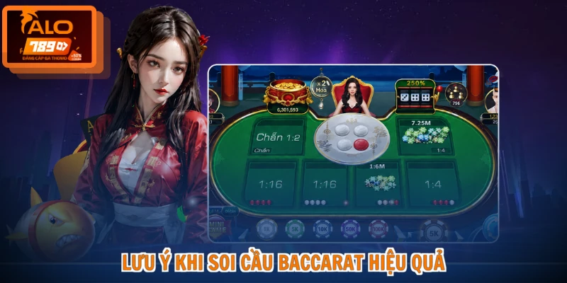 Lưu ý khi soi cầu baccarat hiệu quả