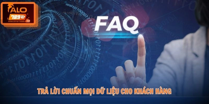 Trang chủ 11 Trả lời chuẩn mọi dữ liệu cho khách hàng